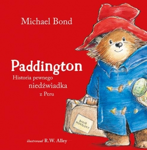 Paddington. Historia pewnego niedźwiadka z Peru
