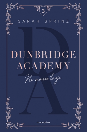 Dunbridge Academy. Na zawsze twoja