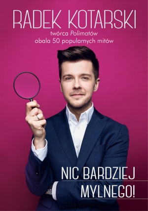 Nic bardziej mylnego!