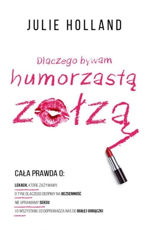 Dlaczego bywam humorzastą zołzą