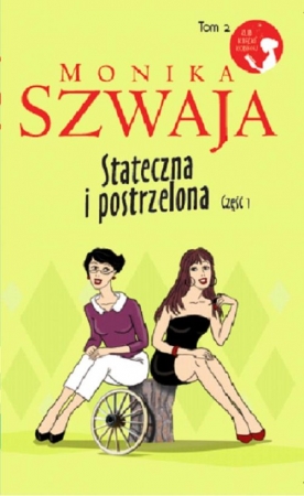 Stateczna i postrzelona. Część 1