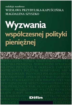 Wyzwania współczesnej polityki pieniężnej