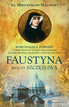 Faustyna znaczy szczęśliwa