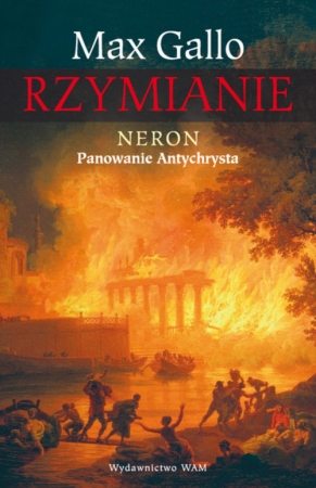 Rzymianie. Neron. Panowanie Antychrysta