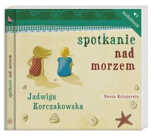 Spotkanie nad morzem. Audiobook