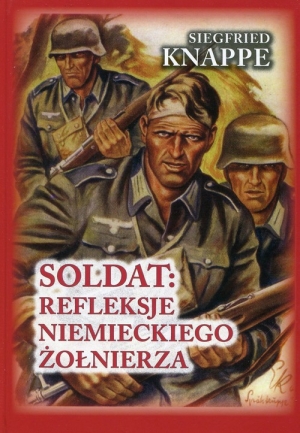 Soldat: refleksje niemieckiego żołnierza