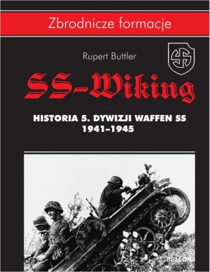 SS-Wiking. Historia 5. Dywizji Waffen-SS 1941-1945