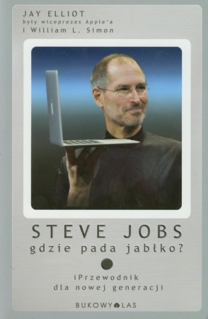 Steve Jobs. Gdzie pada jabłko. iPrzewodnik dla nowej generacji