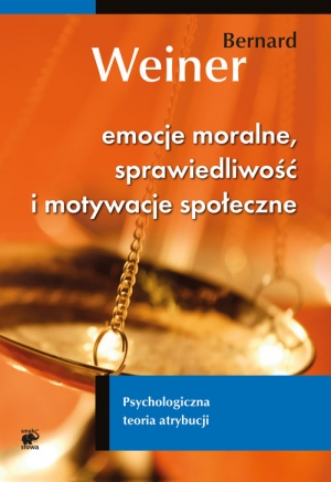 Emocje moralne sprawiedliwość i motywacje społeczne. Psychologiczna teoria atrybucji