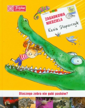 Zagadkowa niedziela. Dlaczego zebra nie gubi pasków