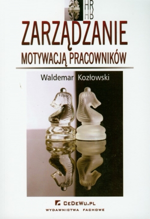 Zarządzanie motywacją pracowników