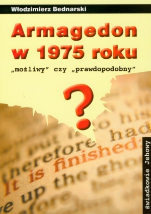 Armagedon w 1975 roku Możliwy czy prawdopodobny?