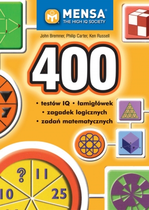 400 testów IQ łamigłówek zagadek logicznych zadań matematycznych