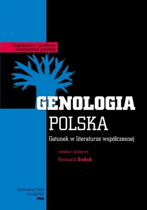 Genologia Polska Gatunek w literaturze współczesnej.