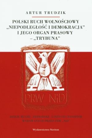 Polski ruch wolnościowy "Niepodległość i demokracja" i jego organ prasowy "Trybuna"