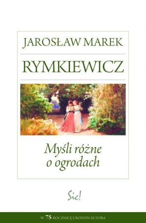 Myśli różne o ogrodach