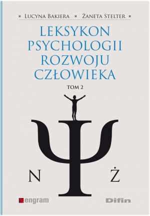 Leksykon psychologii rozwoju człowieka Tom 2