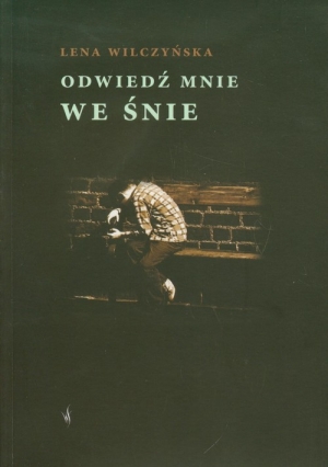 Odwiedź mnie we śnie