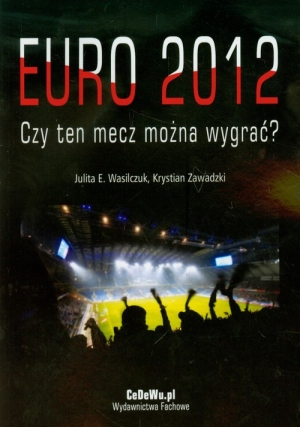 Euro 2012 Czy ten mecz można wygrać