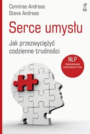 Serce umysłu Jak przezwyciężyć codzienne trudności