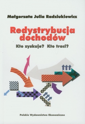 Redystrybucja dochodów Kto zyskuje? Kto traci?