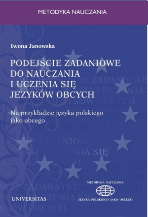 Podejście zadaniowe do nauczania i uczenia się języków obcych Na przykładzie języka polskiego jako obcego