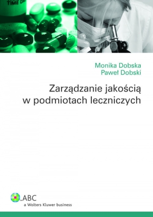 Zarządzanie jakością w podmiotach leczniczych