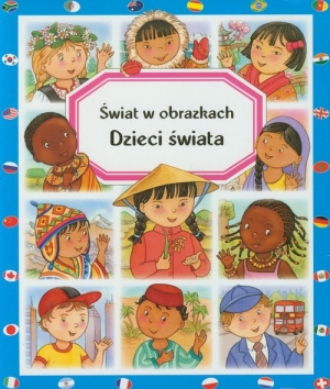 Dzieci świata Świat w obrazkach