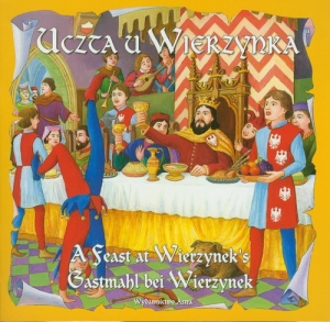 Uczta u Wierzynka A feast at Wierzyneks Gastmahl bei Wierzynek