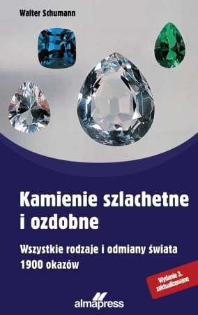 Kamienie szlachetne i ozdobne Wszystkie rodzaje i odmiany świata, 1900 okazów