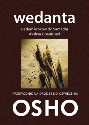 Wedanta Siedem kroków do Samadhi Komentarze do Akshya Upanishad