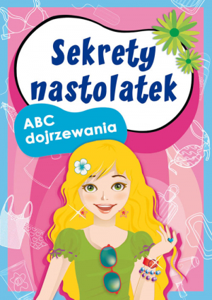 Sekrety nastolatek ABC dojrzewania