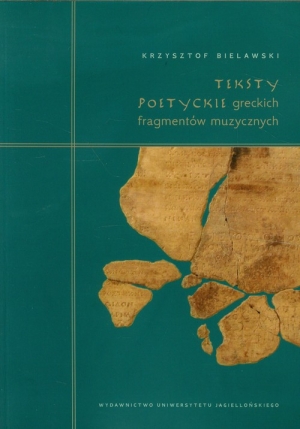 Teksty poetyckie greckich fragmentów muzycznych Komentarz filologiczny