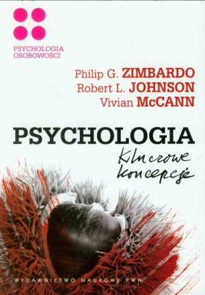 Psychologia Kluczowe koncepcje Tom 4 Psychologia osobowości