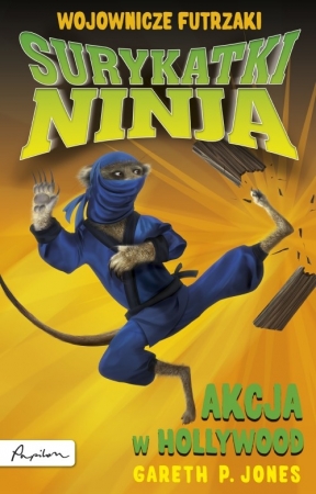 Surykatki Ninja Akcja w Hollywood