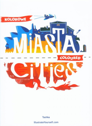 Kolorowe Miasta Coloured Cities wydanie polsko - angielskie