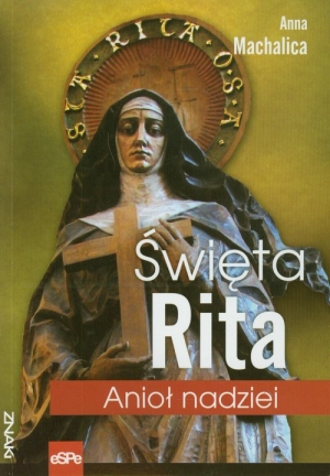 Święta Rita Anioł nadziei