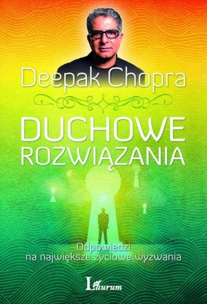 Duchowe rozwiązania Odpowiedzi na największe życiowe wyzwania