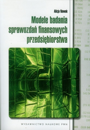 Modele badania sprawozdań finansowych przedsiębiorstwa