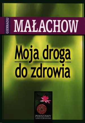 Moja droga do zdrowia