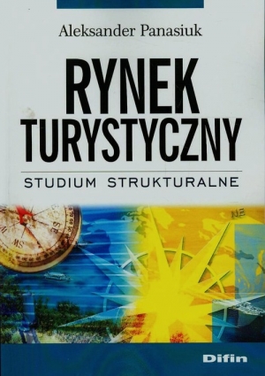 Rynek turystyczny Studium strukturalne Studium strukturalne