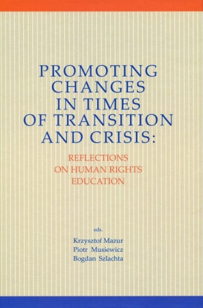 Promoting Changes in Times of Transition and Crisis Reflection on Human Rights Education