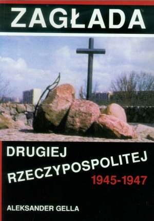 Zagłada Drugiej Rzeczypospolitej 1945-1947