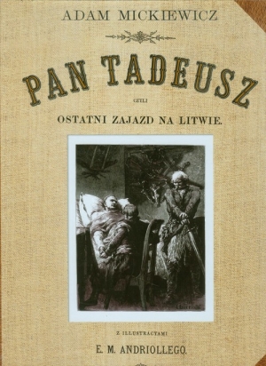 Pan Tadeusz czyli ostatni Zajazd na Litwie reprint ze złoceniami