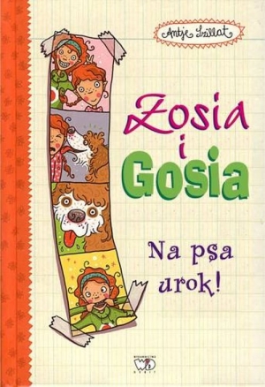 Zosia i Gosia Na psa urok!