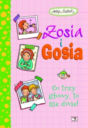 Zosia i Gosia Co trzy głowy to nie dwie