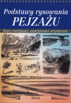 Podstawy rysowania pejzażu Kurs rozwijający umiejętności artystyczne