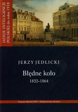 Błędne koło 1832-1864 Tom 2