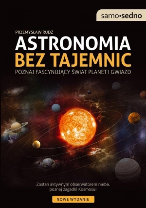 Astronomia bez tajemnic Poznaj fascynujący świat planet i gwiazd