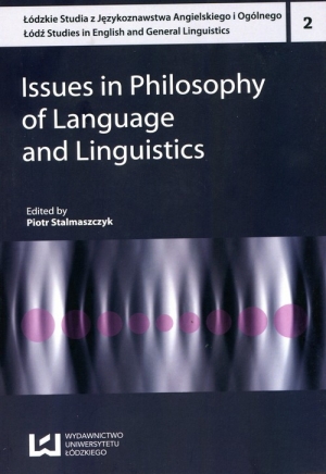 Issues in Philosophy of Language and Linguisti Łódzkie Studia z językoznawstwa Angielskiego i Ogólnego 2